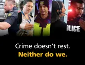 Crime doesn't rest. Neither do we. Ad